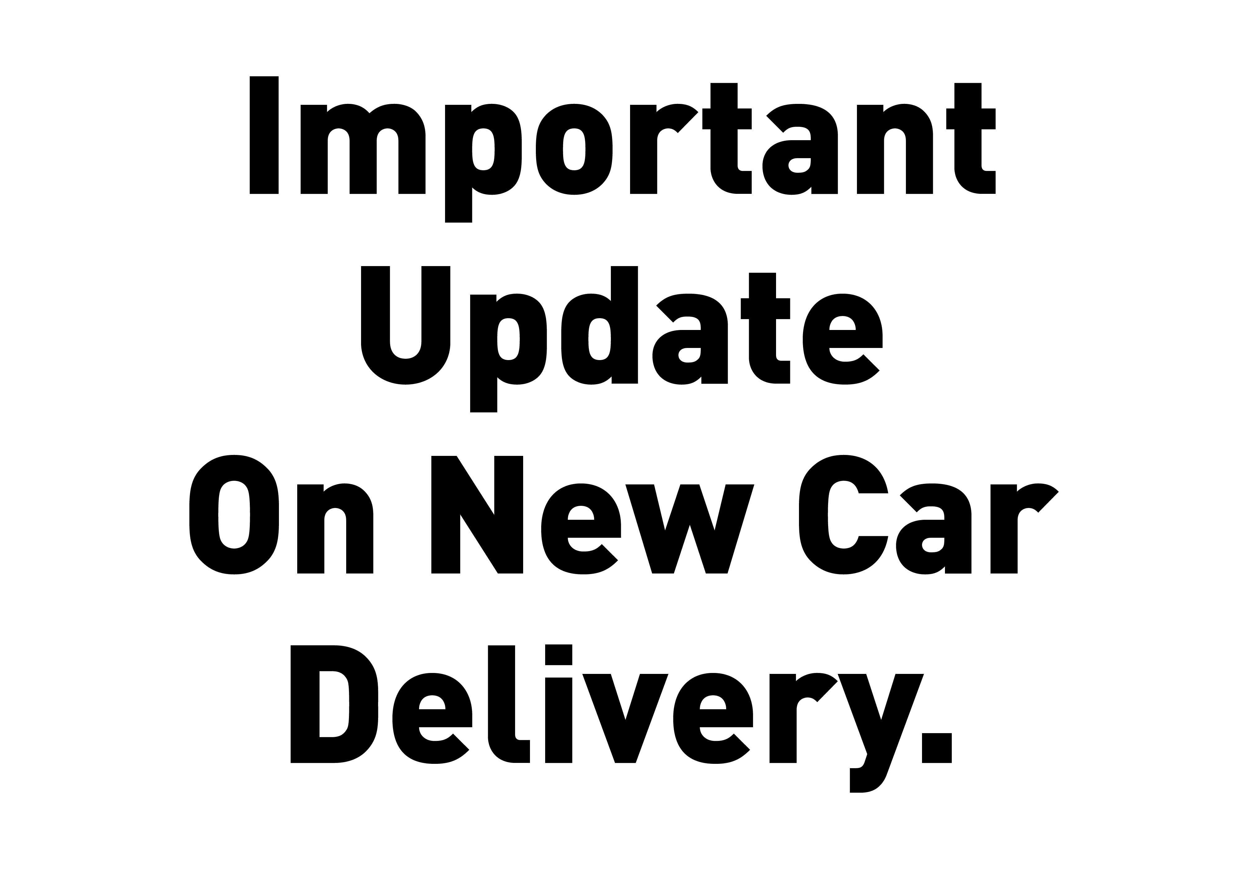 Important Update On New Car Delivery - thumbnail